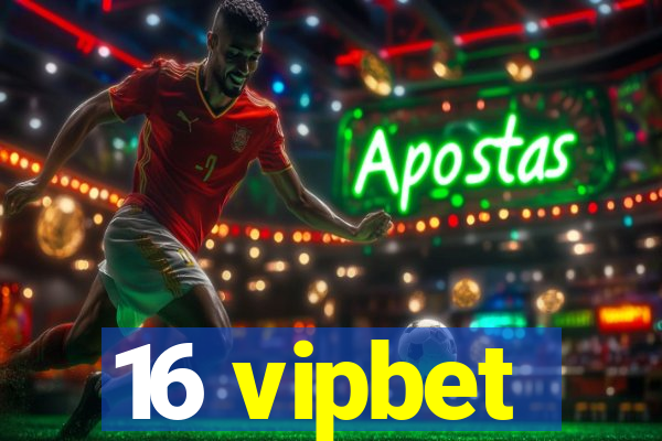 16 vipbet